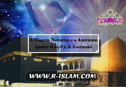 A Viagem Noturna e a Ascensão (parte 3 de 6): A Ascensão